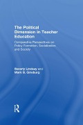 Cover-Bild zum Titel 'The Political Dimension In Teacher Education' von 'Beverly Lindsay, Mark B. Ginsburg'