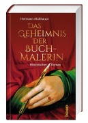 Cover-Bild zum Titel 'Das Geheimnis der Buchmalerin' von 'Hermann Multhaupt'