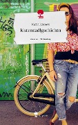 kistenradlgschichtn. Life is a Story - story.one - Mama Ribarova