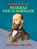 Cover-Bild zum Titel 'Pankraz, der Schmoller' von 'Gottfried Keller'