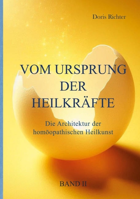 Vom Ursprung der Heilkräfte - Doris Richter