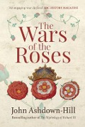 Cover-Bild zum Titel 'The Wars of the Roses' von 'John Ashdown-Hill'