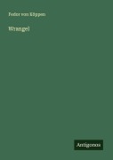 Wrangel - Fedor von Köppen