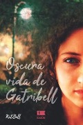 Cover-Bild zum Titel 'Oscura vida de Gatribell' von ''
