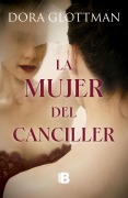 Cover-Bild zum Titel 'La Mujer del Canciller / The Chancellor's Wife' von 'Dora Glottman'