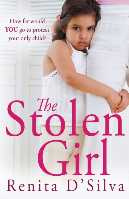 The Stolen Girl - Renita D'Silva