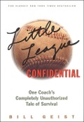 Cover-Bild zum Titel 'Little League Confidential' von 'Bill Geist'