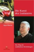 Cover-Bild zum Titel 'Die Kunst des Loslassens' von 'Ayya Khema'