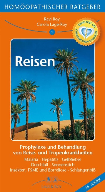 Homöopathische Ratgeber: Reisen - Carola Lage-Roy, Ravi Roy