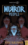 Cover-Bild zum Titel 'The Mirror People' von 'Kyle Sullivan'