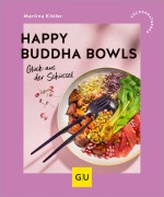 Cover-Bild zum Titel 'Happy Buddha Bowls' von 'Martina Kittler'