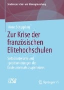 Cover-Bild zum Titel 'Zur Krise der französischen Elitehochschulen' von 'Anne Schippling'