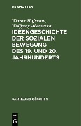 Cover-Bild zum Titel 'Ideengeschichte der sozialen Bewegung des 19. und 20. Jahrhunderts' von 'Werner Hofmann, Wolfgang Abendroth'