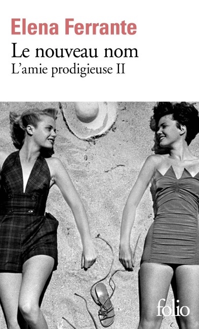 Le nouveau nom. L'amie prodigieuse 2 - Elena Ferrante