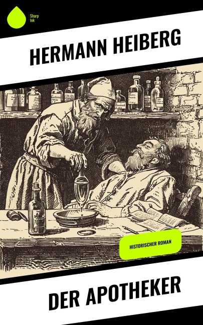Der Apotheker - Hermann Heiberg