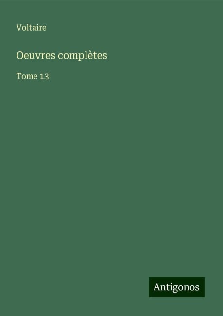 Oeuvres complètes - Voltaire