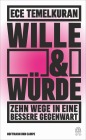  Wille und Würde