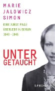 Untergetaucht - Marie Jalowicz Simon