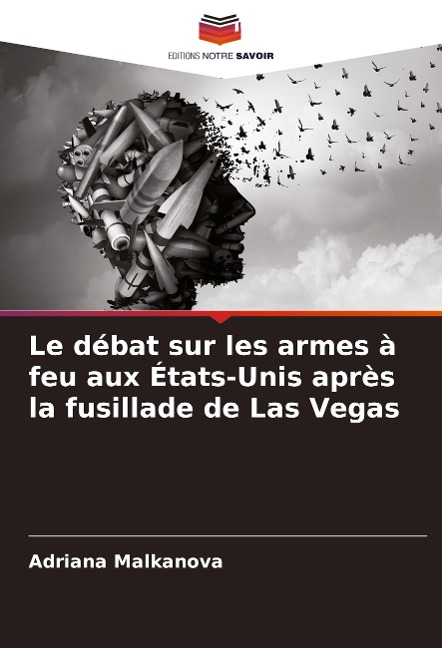 Le débat sur les armes à feu aux États-Unis après la fusillade de Las Vegas - Adriana Malkanova