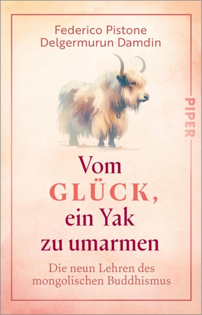Vom Glück, ein Yak zu umarmen - Federico Pistone, Delgermurun Damdin