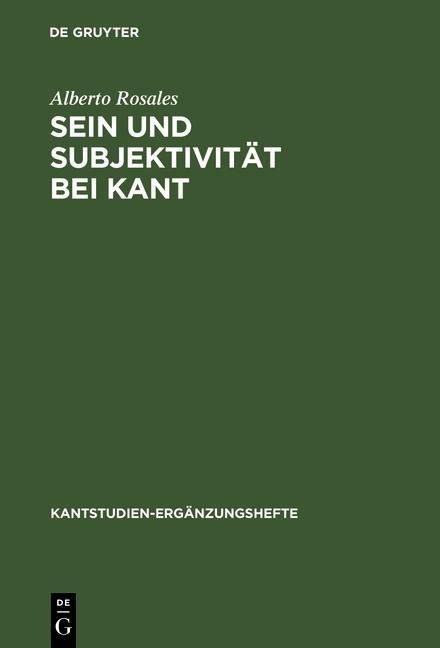 Sein und Subjektivität bei Kant - Alberto Rosales