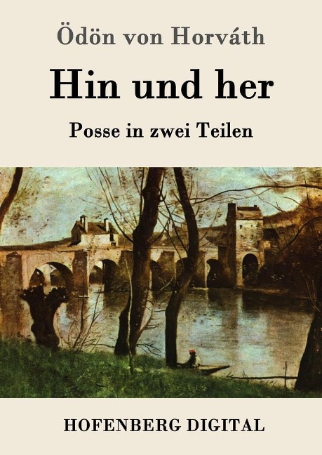 Hin und her - Ödön von Horváth