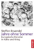 Cover-Bild zum Titel 'Jahre ohne Sommer' von 'Steffen Bruendel'