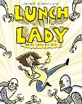 Lunch Lady and the Cyborg Substitute - Jarrett J Krosoczka