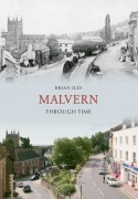 Cover-Bild zum Titel 'Malvern Through Time' von 'Brian Iles'