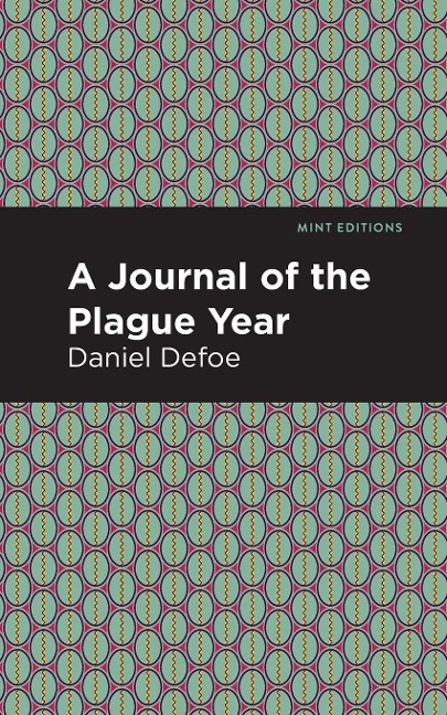 A Journal of the Plague Year - Daniel Defoe