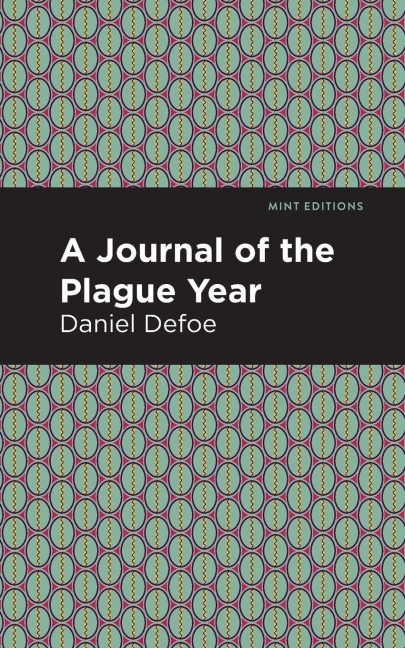 A Journal of the Plague Year - Daniel Defoe