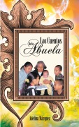 Cover-Bild zum Titel 'Los Cuentos de La Abuela' von 'Adelina M. Rquez, Adelina Maarquez, Adelina Marquez'