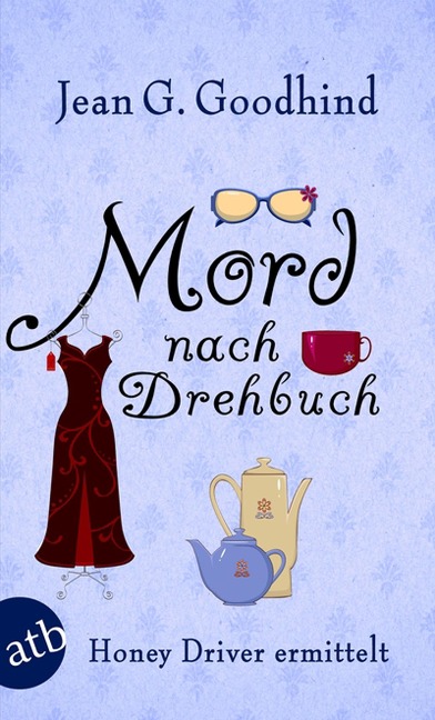 Mord nach Drehbuch - Jean G. Goodhind