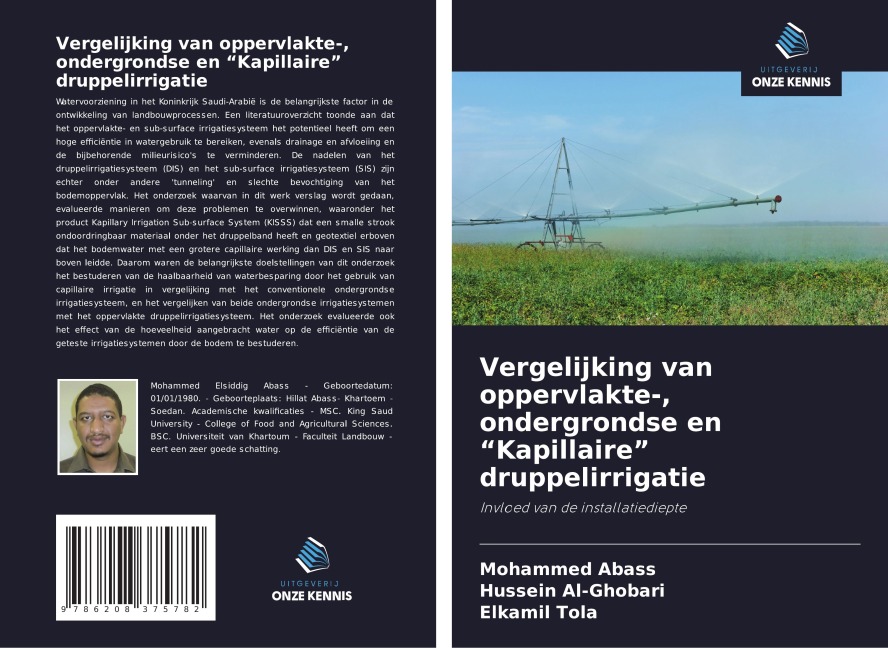 Vergelijking van oppervlakte-, ondergrondse en "Kapillaire" druppelirrigatie - Mohammed Abass, Hussein Al-Ghobari, Elkamil Tola