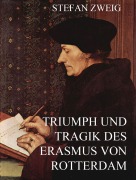 Cover-Bild zum Titel 'Triumph und Tragik des Erasmus von Rotterdam' von 'Stefan Zweig'