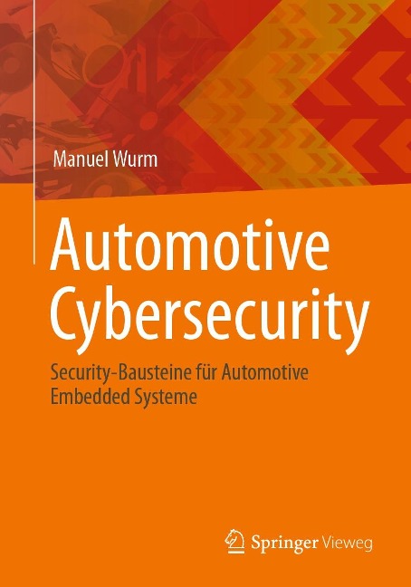 Automotive Cybersecurity - Manuel Wurm