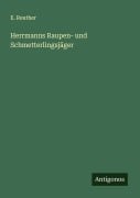 Cover-Bild zum Titel 'Herrmanns Raupen- und Schmetterlingsjäger' von 'E. Reuther'