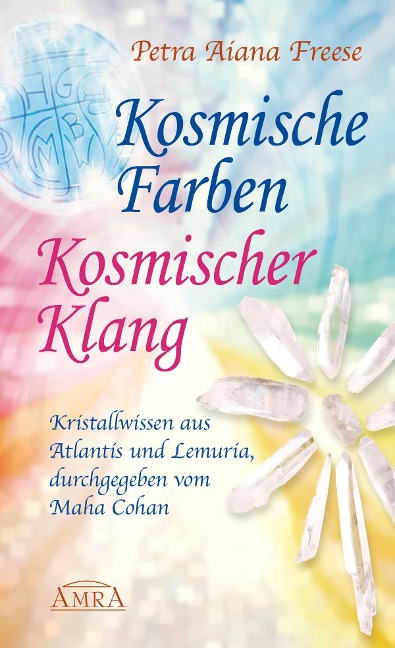 Kosmische Farben, kosmischer Klang - Petra Aiana Freese
