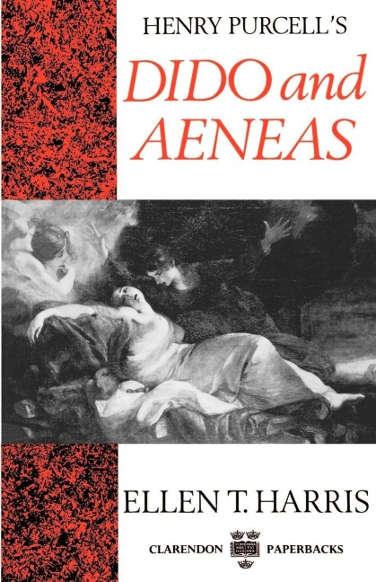 Henry Purcell's Dido and Aeneas - Ellen T. Harris