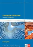 Cover-Bild zum Titel 'Lambacher Schweizer Mathematik Berufliches Gymnasium Eingangsklasse. Trainingsheft mit Lösungen Klasse 11. Ausgabe Baden-Württemberg' von ''
