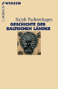 Cover-Bild zum Titel 'Geschichte der baltischen Länder' von 'Ralph Tuchtenhagen'