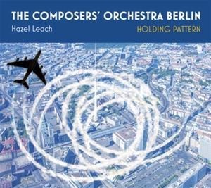 Holding Pattern - The/Leach Composers' Orchestra Berlin