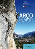 Cover-Bild zum Titel 'Arco plasir' von 'Florian Kluckner'