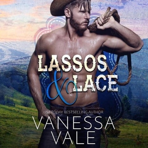 Lassos & Lace Lib/E - Vanessa Vale