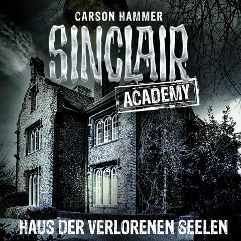 Haus der verlorenen Seelen - Carson Hammer