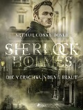 Cover-Bild zum Titel 'Die verschwundene Braut' von 'Arthur Conan Doyle'