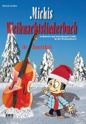 Cover-Bild zum Titel 'Michis Weihnachtsliederbuch für Kontrabass' von 'Michael Schäfer'