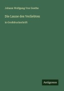 Cover-Bild zum Titel 'Die Laune des Verliebten' von 'Johann Wolfgang von Goethe'