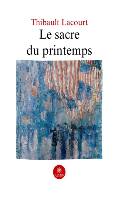 Le sacre du printemps - Thibault Lacourt
