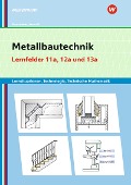 Cover-Bild zum Titel 'Metallbautechnik: Technologie, Technische Mathematik. Lernfelder 11a und 13a. Lernsituationen' von 'Gertraud Moosmeier, Werner Reuschl'